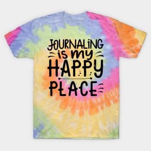 Journaling Is My Happy Place T-Shirt